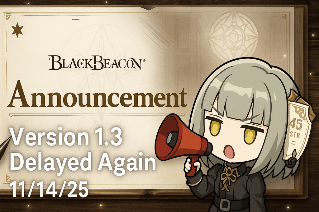 Black Beacon Version 1.3 Officially Delayed Again — Developers Confirm Postponement on Release&nbsp;Day