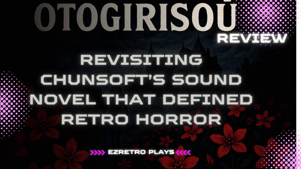 Otogirisō (1992): The Flower That Haunts — Revisiting Chunsoft’s Sound Novel That Defined Retro&nbsp;Horror